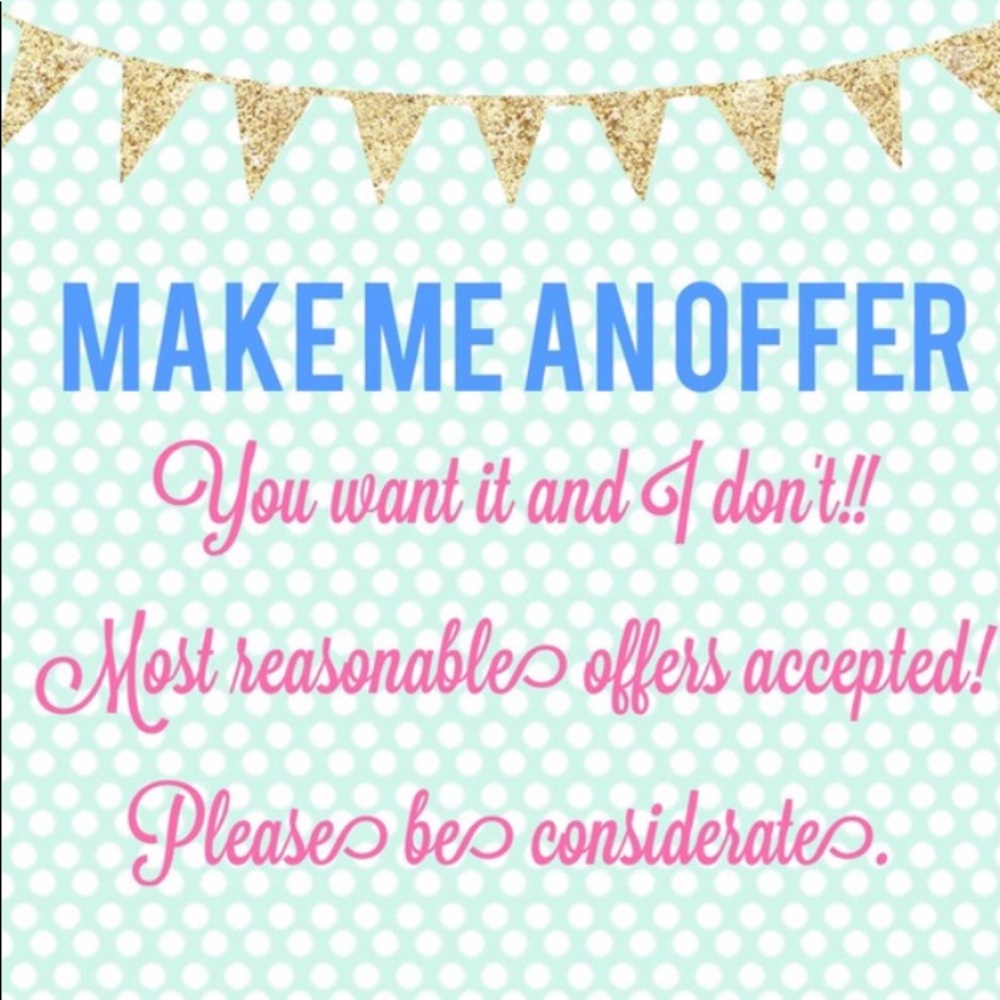 Accepting reasonable offers! 😊